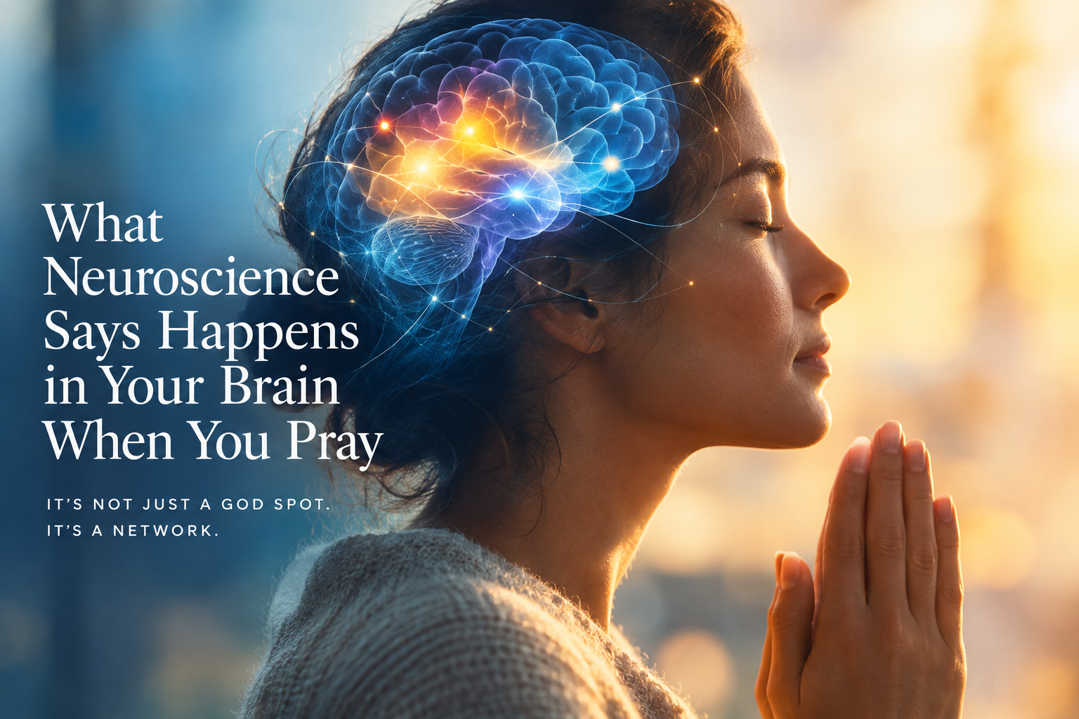 Lit up areas of the brain in a praying person